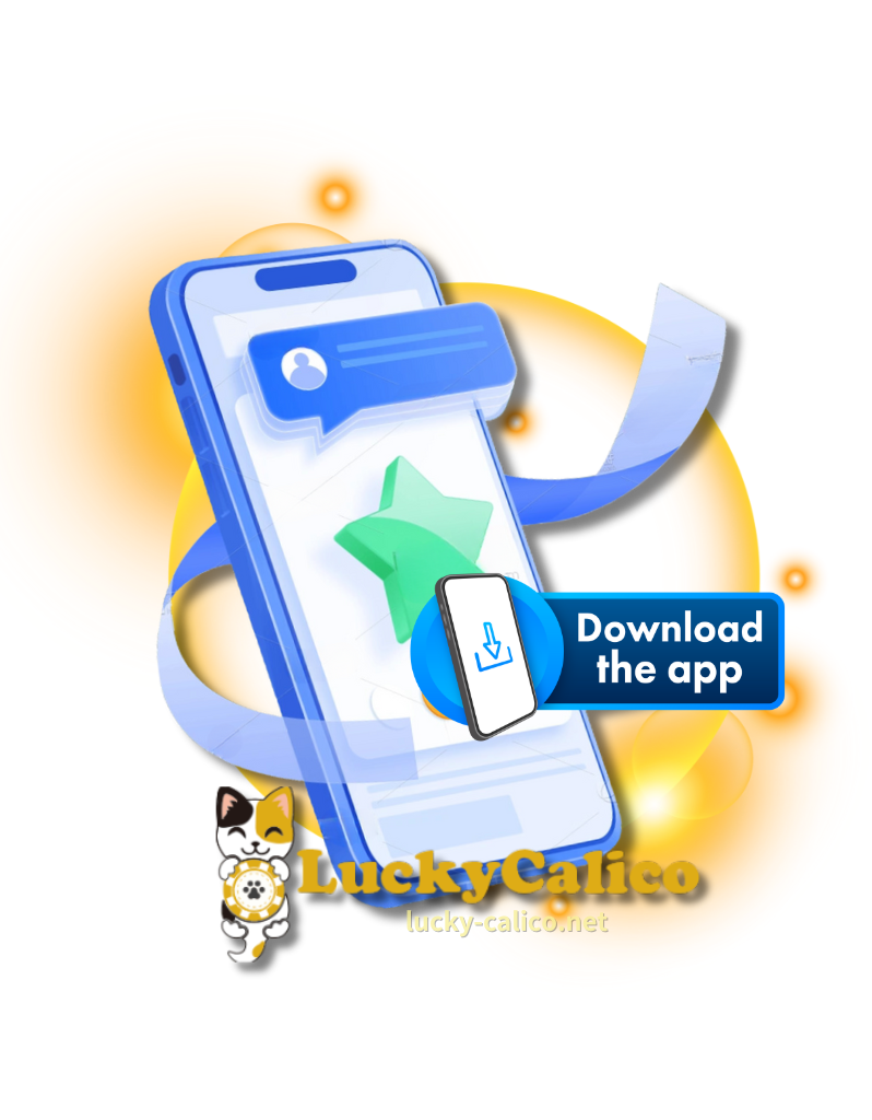 DOWNLOAD Lucky Calico APP